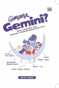 Image of Gimana, Gemini? : Bisa Enggak Sih, Engga Semenyebalkan Itu?