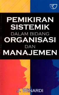 Image of Pemikiran Sistematik Dalam Bidang Organisasi Dan Manajemen
